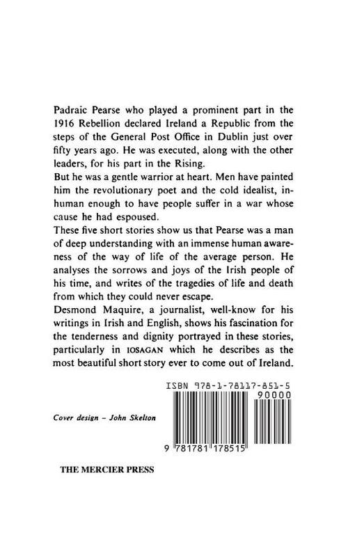 Short Stories of Padraig Pearse: The Easter Rising Hero of 1916