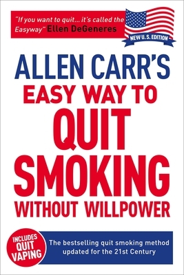 Carr, A: Allen Carr's Easy Way to Quit Smoking Without Willp
