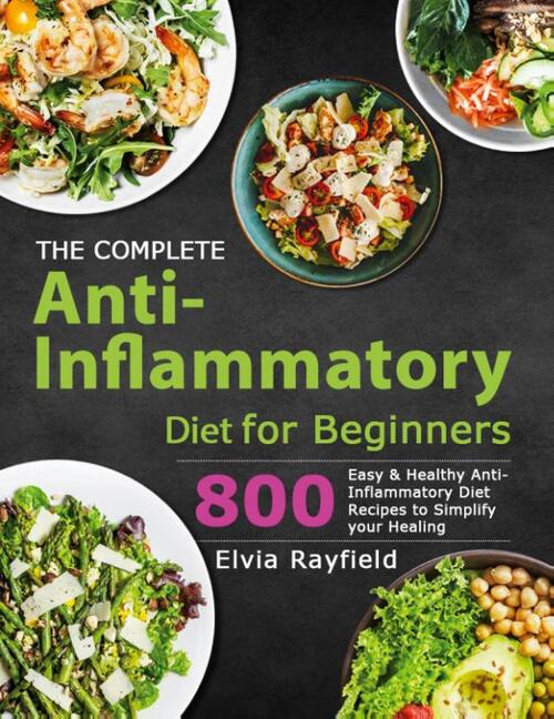 The Complete Anti-Inflammatory Diet for Beginners