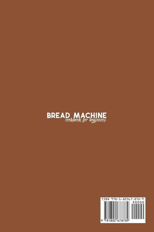 Bread Machine Cookbook for Beginners