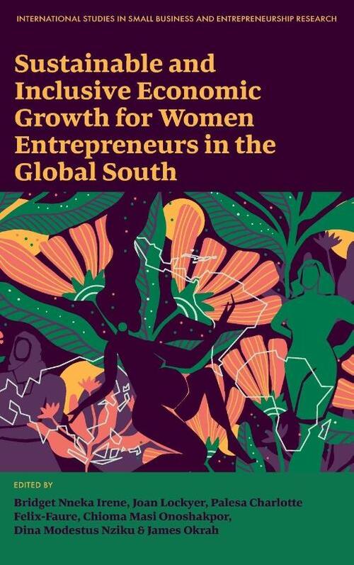 Sustainable and Inclusive Economic Growth for Women Entrepreneurs in the Global South