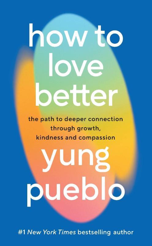 How To Love Better