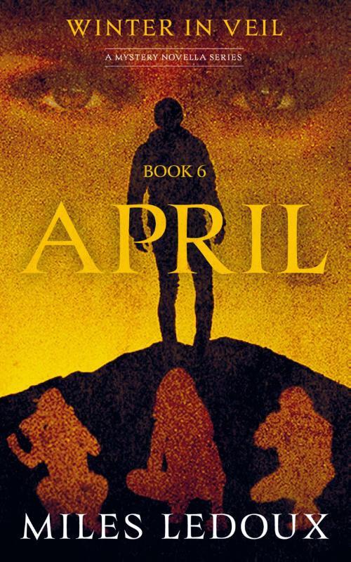 April (Winter in Veil Book 6)