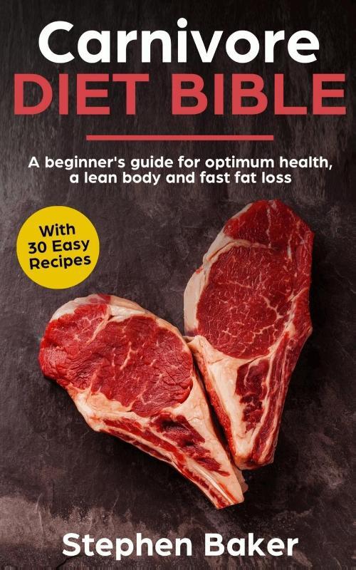 Carnivore Diet Bible