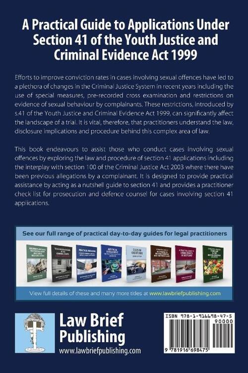A Practical Guide to Applications Under Section 41 of the Youth Justice and Criminal Evidence Act 1999