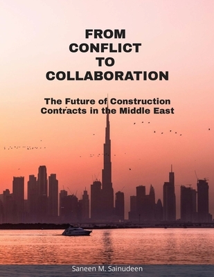 From Conflict to Collaboration: The Future of Construction Contracts in the Middle East