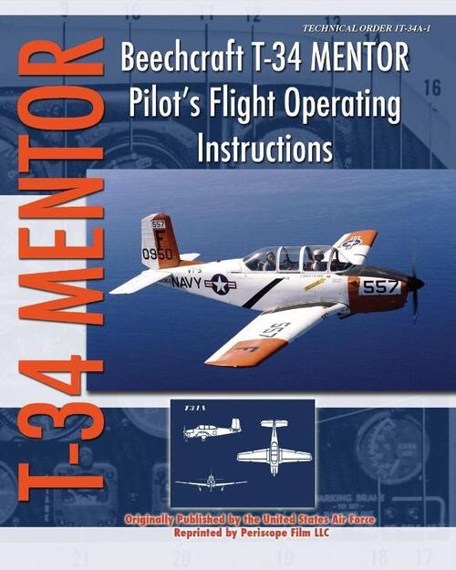 Beechcraft T-34 Mentor Pilot's Flight Operating Instructions