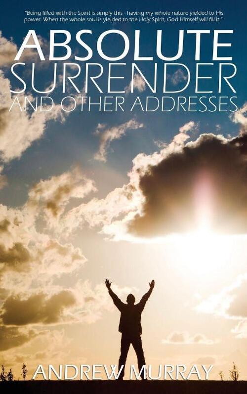 Absolute Surrender by Andrew Murray