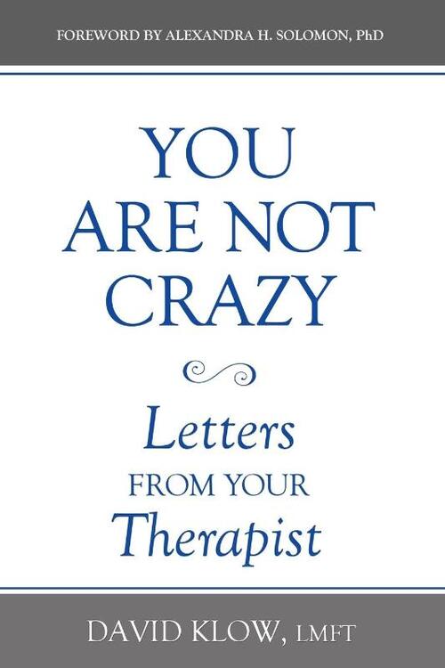 You Are Not Crazy