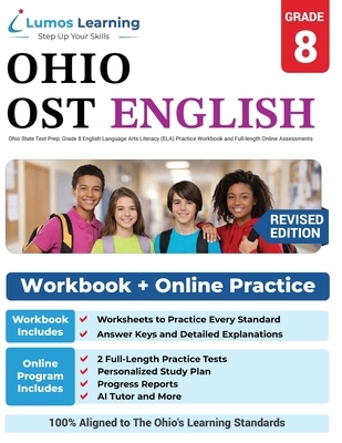 Ohio State Test Prep: Grade 8 English Language Arts Literacy (ELA) Practice Workbook and Full-length Online Assessments: OST Study Guide