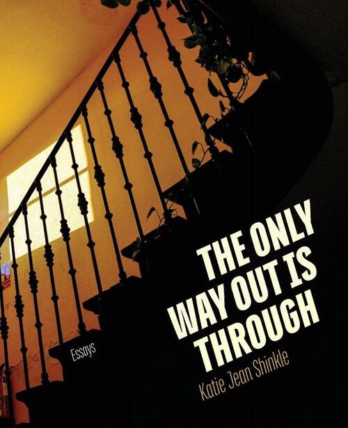 The Only Way Out Is Through