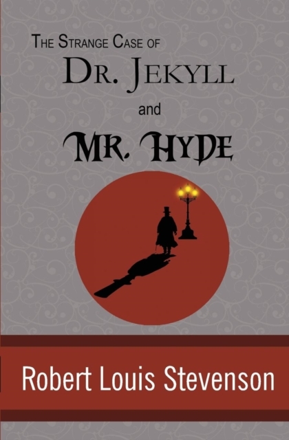 The Strange Case of Dr. Jekyll and Mr. Hyde