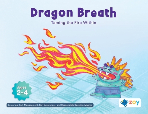 Dragon Breath: Taming the Fire Within