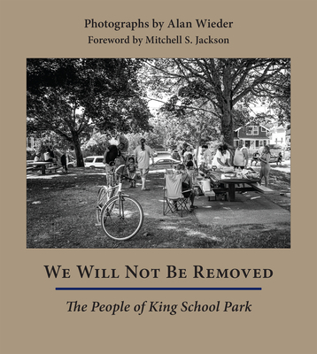 We Will Not Be Removed: The People of King School Park