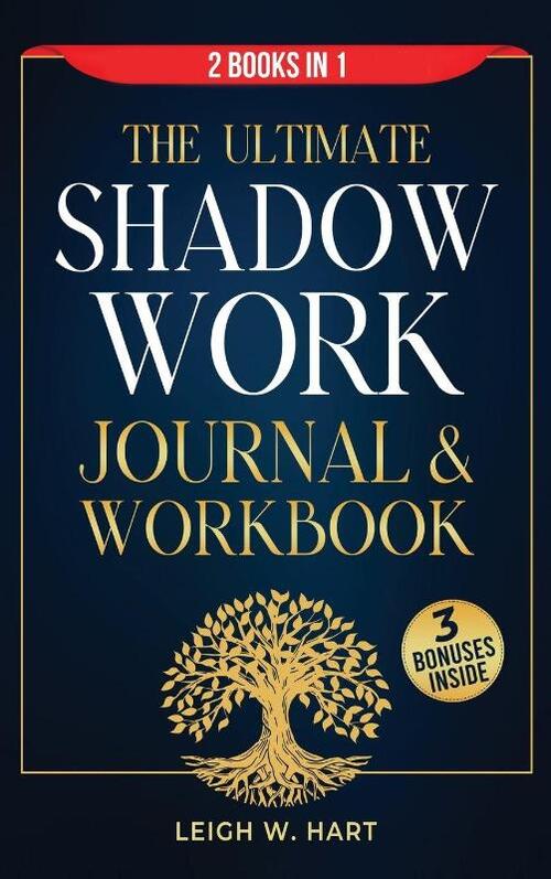 The Ultimate Shadow Work Journal & Workbook - 2 Books in 1