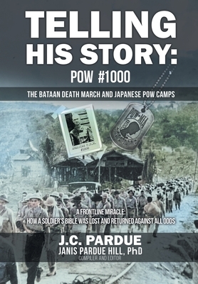Telling His Story: POW #1000 The Bataan Death March and Japanese POW Camps