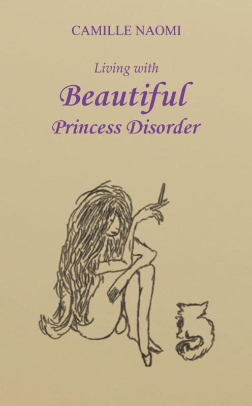 Living with Beautiful Princess Disorder