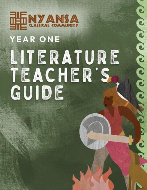 Nyansa Classical Community Year One Literature Teacher's Guide