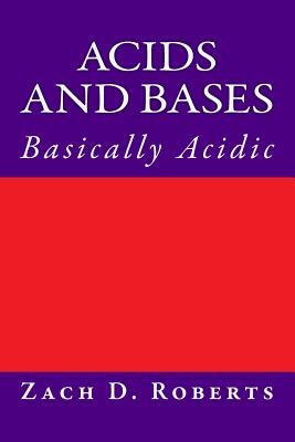 Acids and Bases: Basically Acidic