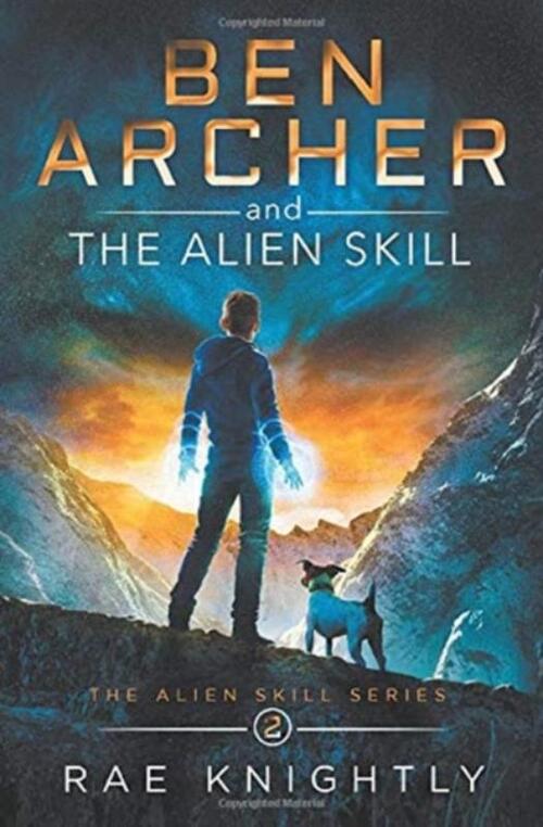 Ben Archer and the Alien Skill (The Alien Skill Series, Book 2)