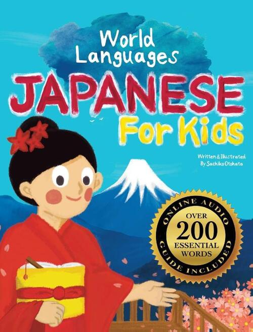 Japanese for Kids - A World Languages Picture Book