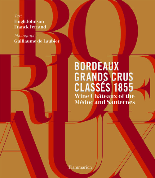Bordeaux Grands Crus Classés 1855