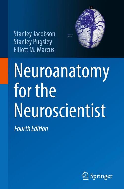 Neuroanatomy for the Neuroscientist