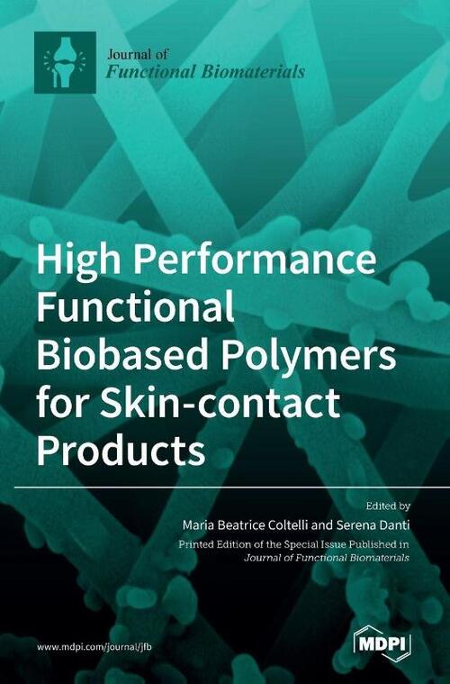 High Performance Functional Bio-based Polymers for Skin-contact Products