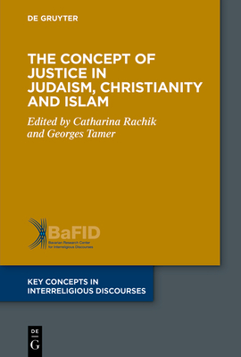 The Concept of Justice in Judaism, Christianity and Islam