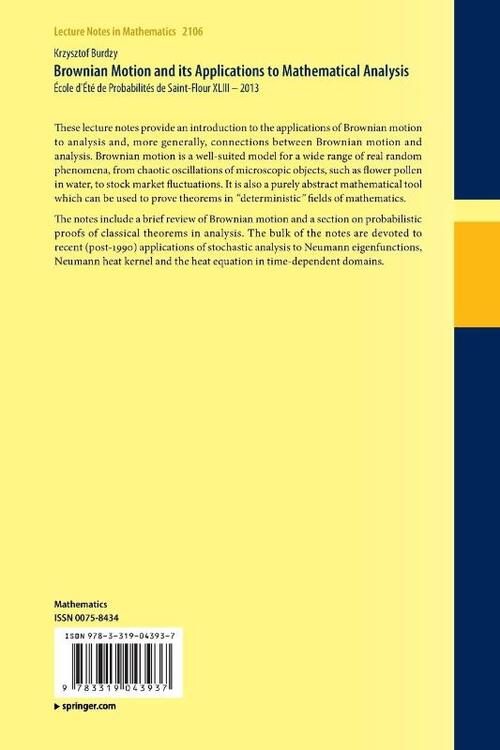 Brownian Motion and its Applications to Mathematical Analysis