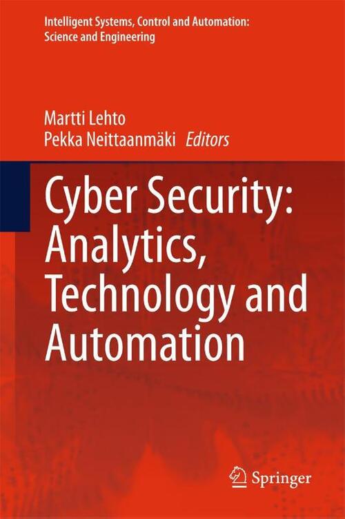 Cyber Security: Analytics, Technology and Automation