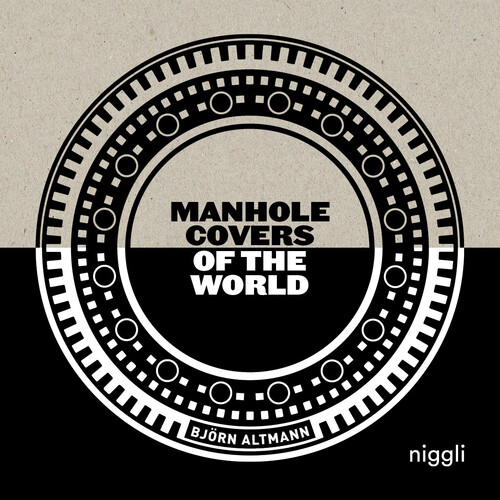 Manhole Covers of the World