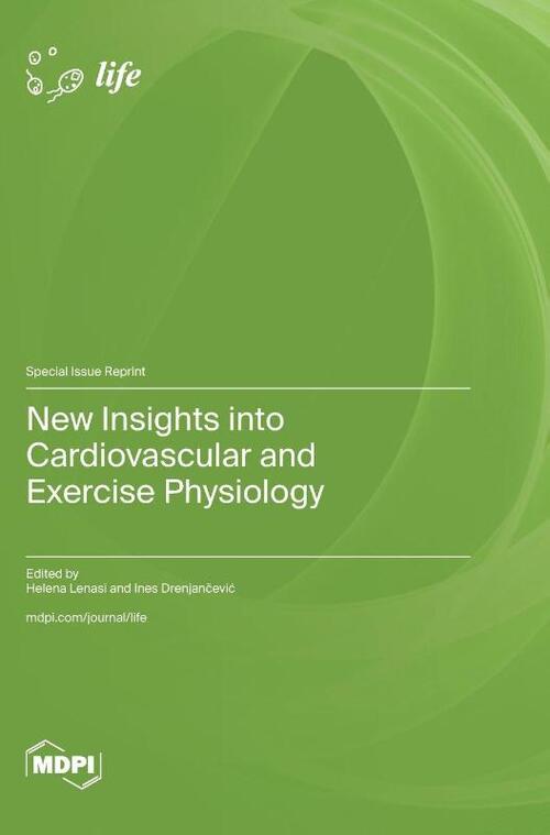 New Insights into Cardiovascular and Exercise Physiology