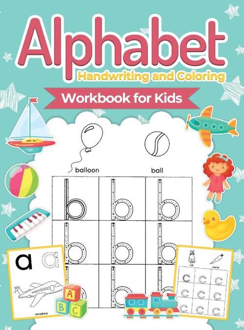 Alphabet Handwriting and Coloring Workbook For Kids