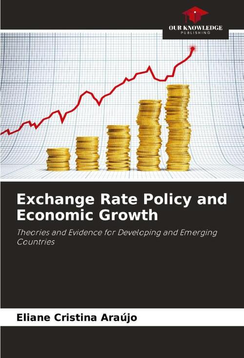 Exchange Rate Policy and Economic Growth