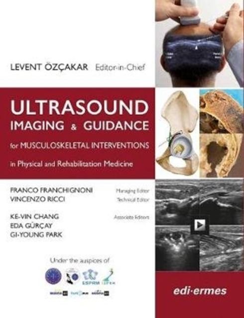 Ultrasound Imaging & Guidance for Musculoskeletal Interventions in Physical and Rehabilitation