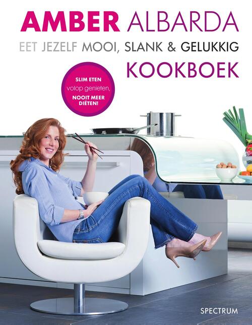Eet jezelf mooi, slank en gelukkig