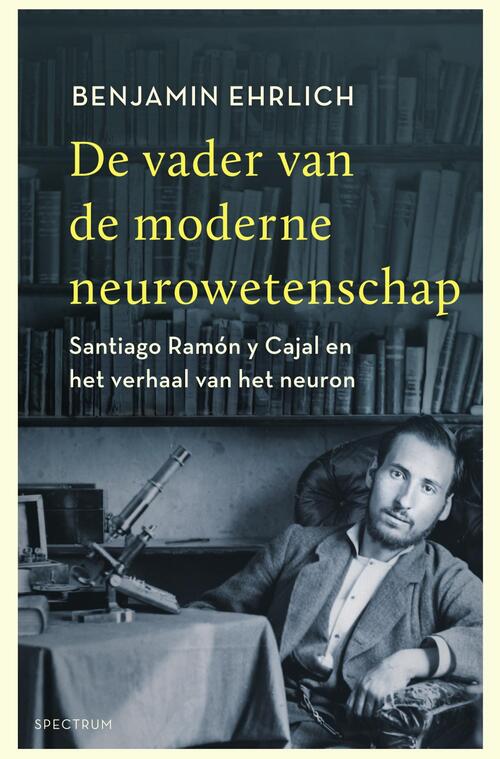 De vader van de moderne neurowetenschap