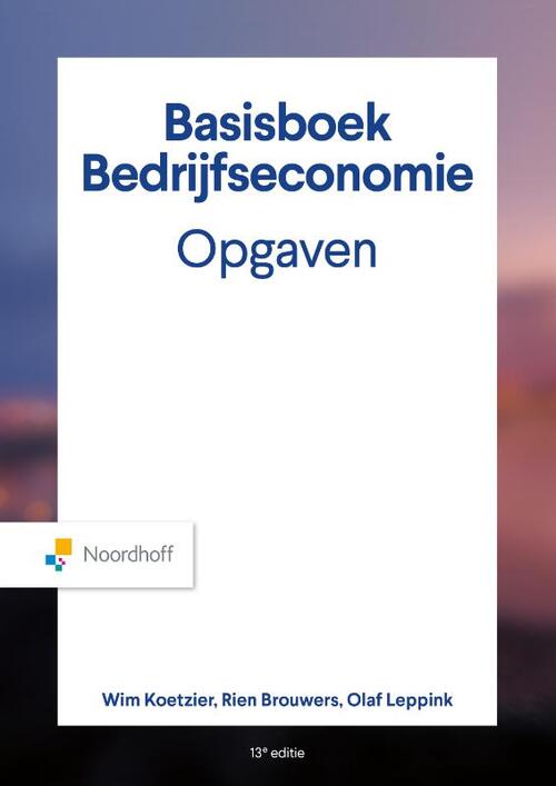 Basisboek Bedrijfseconomie, Opgaven