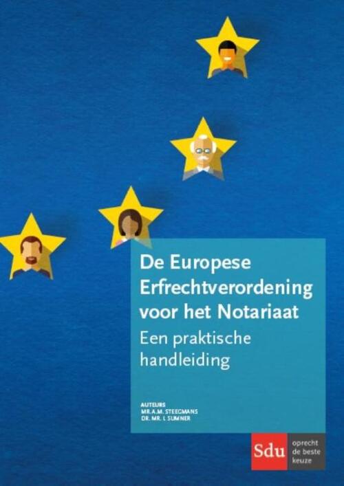 De Europese Erfrechtverordening voor het Notariaat