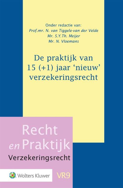 De praktijk van 15 (+1) jaar ‘nieuw’ verzekeringsrecht