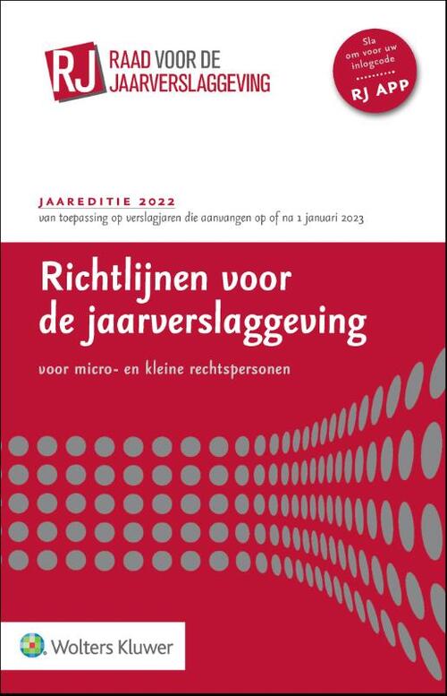 Richtlijnen voor de jaarverslaggeving voor micro en kleine rechtspersonen 2022, Wolters Kluwer