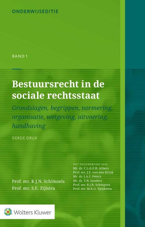 Bestuursrecht in de sociale rechtsstaat, band 1