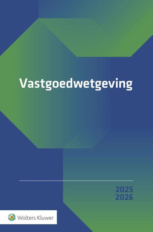Vastgoedwetgeving 2025-2026