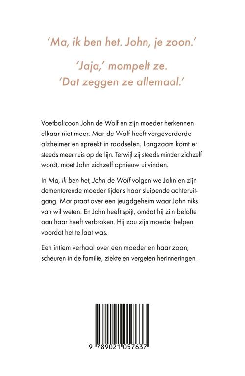 Ma, ik ben het, John de Wolf