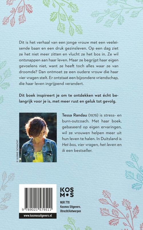 Het bos, vier vragen, het leven en ik