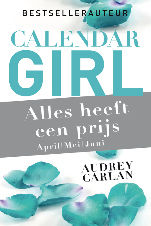 Calendar Girl - Alles heeft een prijs - april/ mei/juni