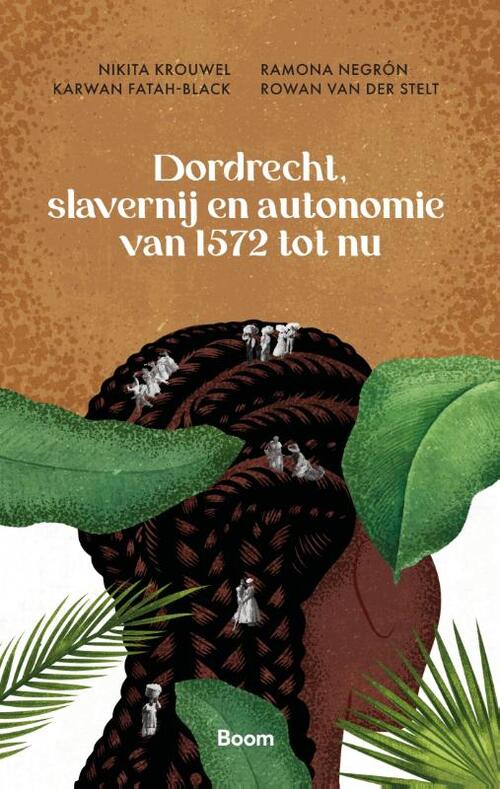 Dordrecht, slavernij en autonomie van 1572 tot nu