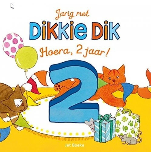 Jarig met Dikkie Dik - Hoera, 2 jaar!