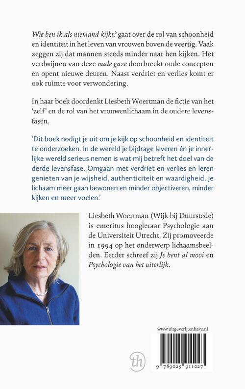 Wie ben ik als niemand kijkt?
